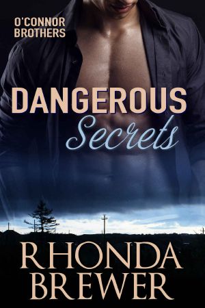 [O'Connor Brothers 03] • Dangerous Secrets